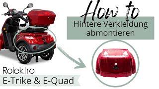 How to: Hintere Verkleidung abmontieren - Rolektro E-Trike & E-Quad