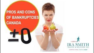 Pros and Cons of Filing Bankruptcy in Canada