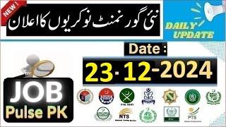 Today Govt Jobs 23-12-2024 | New Government jobs in Pakistan | Latest government jobs | Job Pulse PK