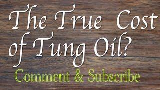 The True Cost of Tung Oil       Woodturning with Sam Angelo