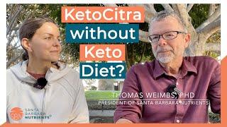 KetoCitra without diet change?