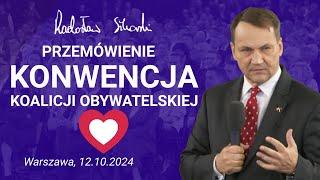 Radosław Sikorski: Przemówienie podczas Konwencji Koalicji Obywatelskiej, Warszawa, 12.10.2024