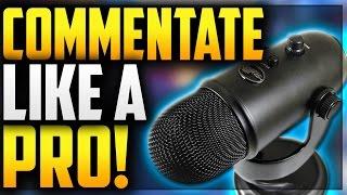 HOW TO COMMENTATE LIKE A PROFESSIONAL ON YOUTUBE?! TIPS TO IMPROVE YOUR YOUTUBE COMMENTATING SKILLS!