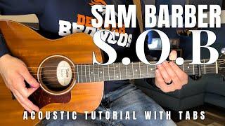 S.O.B. Sam Barber Guitar Lesson with Tabs