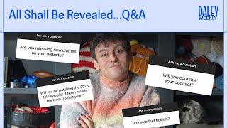 All Shall Be Revealed...Q&A I Tom Daley