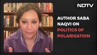 "Experiments In Polarisation Now Part Of Every Electoral Journey": Author Saba Naqvi | The Big Fight