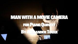 "Man with a Movie Camera" Highlights - Alexander Tovar