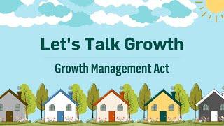 Let's Talk Growth: Growth Management Act