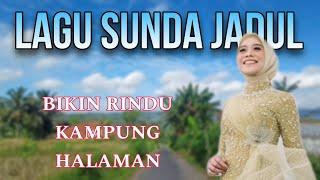 Musik Sunda Paling Enak Buat Santai, Matak Waas Inget Ka Lembur, Nostalgia Dengan Suasana Pedesaan