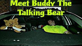 Meet Buddy The Talking Bear...
