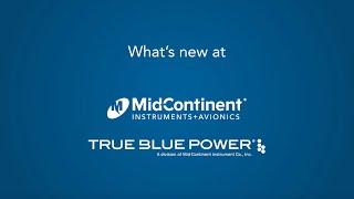 What's New at Mid-Continent Instruments and Avionics & True Blue Power