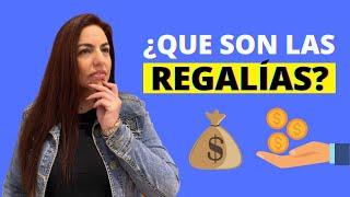 ¿Qué son las regalías?