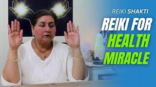 Reiki For Health Miracle