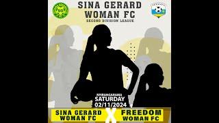 LIVE: SINA GERARD WOMEN FC NA FREEDOM WOMEN FC AT NYIRANGARAMA