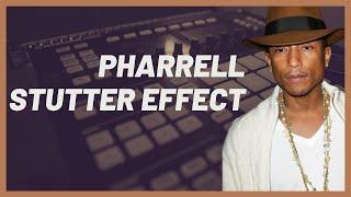 How to do the Pharell Stutter Effect In Maschine