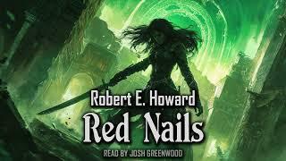 Red Nails by Robert E. Howard | Conan the Barbarian | Audiobook 