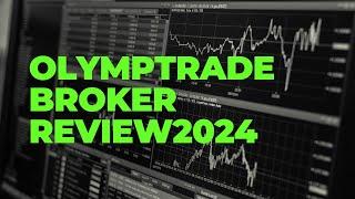 OlympTrade Broker Review 2024 - In-Depth Analysis of Best Trading Platform #OlympTrade #BrokerReview