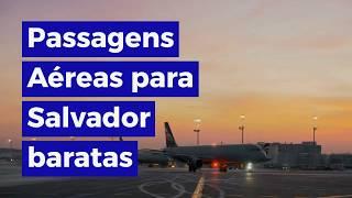 Passagens Aéreas para Salvador baratas