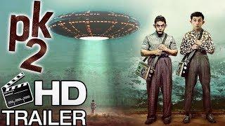 PK 2 Official  Conceptual Trailer - Aamir Khan | Ranbir Kapoor | Rajkumar Hirani |