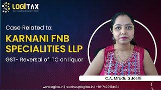 GST- Reversal of ITC on liquor  | Advance Ruling