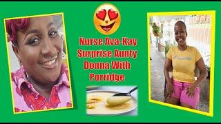 Nurse Ava-Kay Surprise Aunty Donna With Porridge