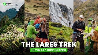 Heading to Machu Picchu: Lares Trek 3 Nights and 4 Days