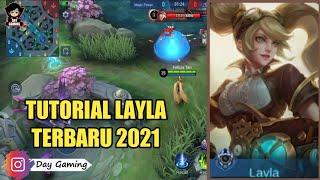 TUTORIAL CARA MENGGUNAKAN LAYLA 2021 - Mobile Legends