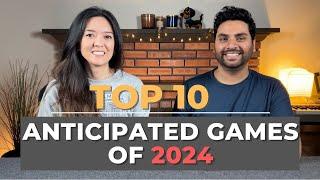 Top 10 Most Anticipated Games of 2024