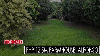 FARMHOUSE FOR TOUR ALFONSO | FARMHOUSE FOR SALE C25