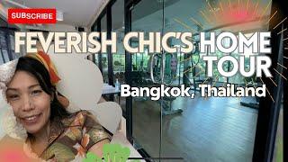 HOME TOUR | BANGKOK | FEVERISH CHIC