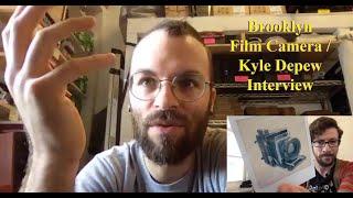 Brooklyn Film Camera - Kyle Depew Interview