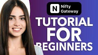 How To Use Nifty Gateway In 2025: Complete Beginner’s Guide to NFTs!