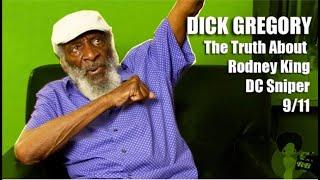 Dick Gregory - The Truth About Rodney King, DC Sniper and 9/11