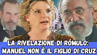 LA PROMESSA...LA RIVELAZIONE DI RÓMULO: MANUEL NON È IL FIGLIO DI CRUZ!