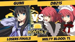 BnB 38 Losers Finals - DB215 (Hisui) Vs. GUMI (Akiha) Melty Blood: Type Lumina