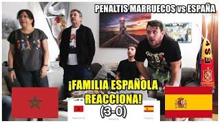 MARRUECOS vs ESPAÑA PENALTIS - REACCIONES DE FAMILIA ESPAÑOLA - QATAR 2022