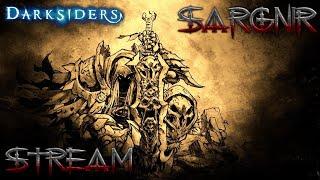 Sargnir Stream - Не совсем пожилая ересь: Darksiders Part IV | Донат в описании