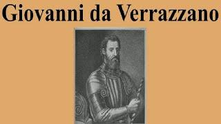 Giovanni da Verrazzano explores New York Bay in 1524