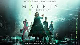 The Matrix Resurrections Soundtrack | Full Soundtrack - Johnny Klimek & Tom Tykwer - WaterTower