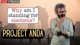 Delhi Elections are going to be fun! | AMA Stream | PROJECT ANDA