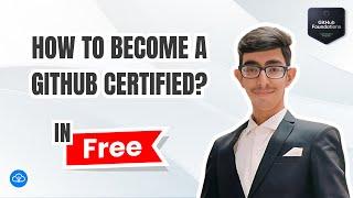 How to Become a GitHub Certified | Free Exam Voucher | GitHub Foundations Certification Exam