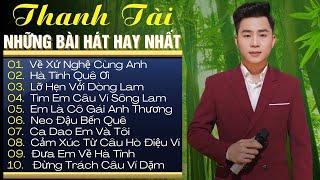 Về Xứ Nghệ Cùng Anh, Tìm Em Câu Ví Sông Lam  Top 20 Ca Khúc Dân Ca Xứ Nghệ Hay Nhất Của THANH TÀI