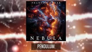 Pendulum (feat. Joni Fuller) - Phantom Power NEBULA