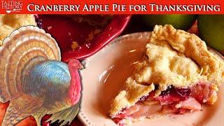 Civil War Cranberry Apple Pie for Thanksgiving