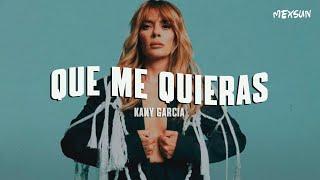 Kany García ft. Jorge Celedón - Que Me Quieras (Letra)