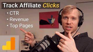 How to Track Affiliate Link Clicks, Revenue & Conversions w/ Google Analytics (step-by-step)