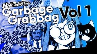 NekkoBlue's Garbage Grabbag - Vol 1