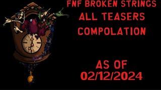 FNF BROKEN STRINGS // ALL TEASERS COMPILATION // [AS OF 02/12/2024]