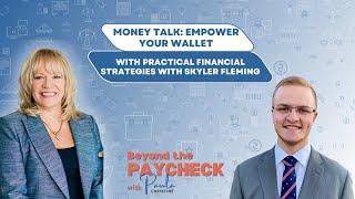 Money Talk: Empower Your Wallet with Practical Financial Strategies with Skyler Fleming