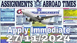 Assignment Abroad Times Today 27/11/2024 || job vacancy for Gulf countries ||